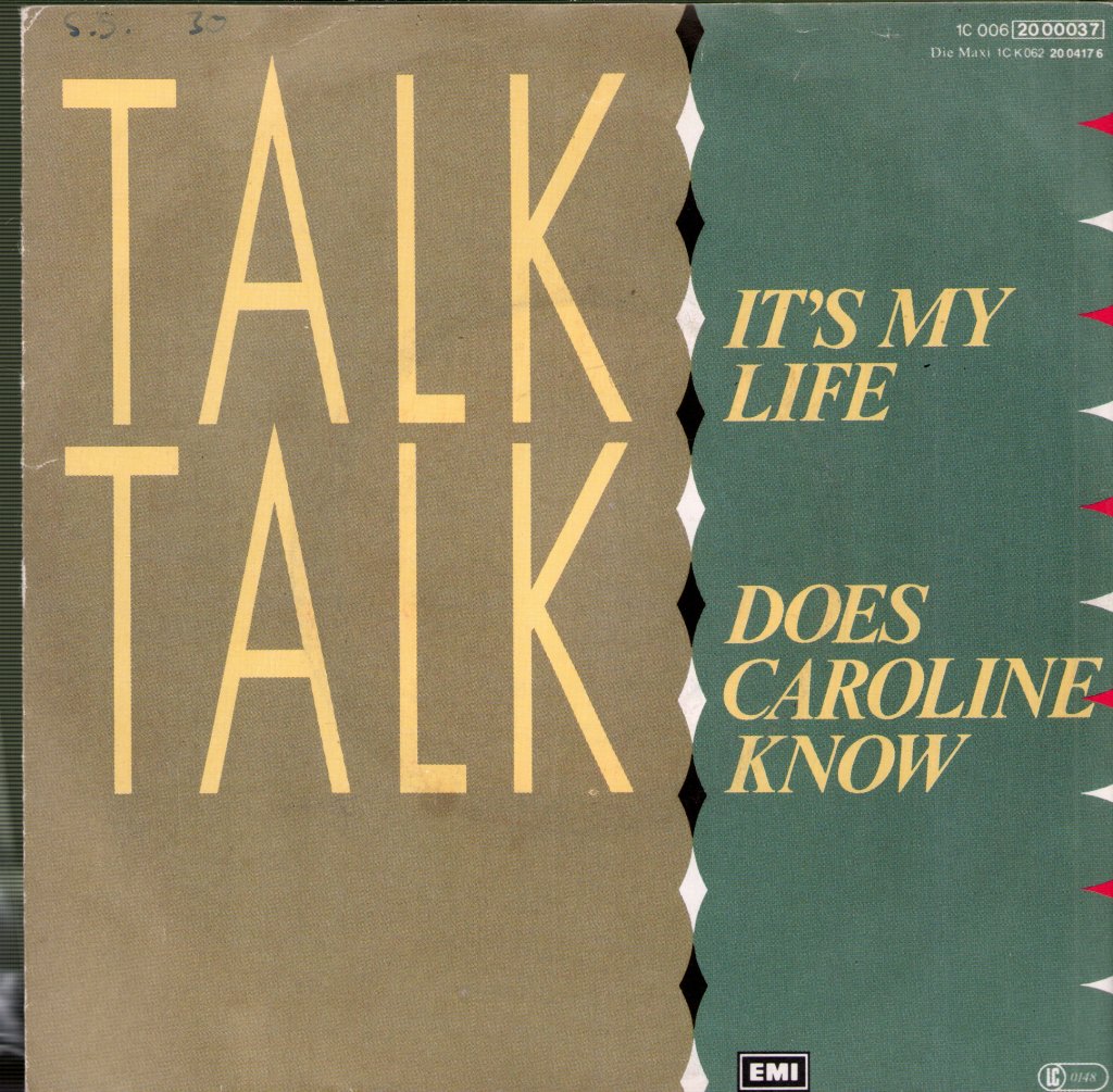 Talk Talk - It's My Life / Does Caroline Know - 7 Inch