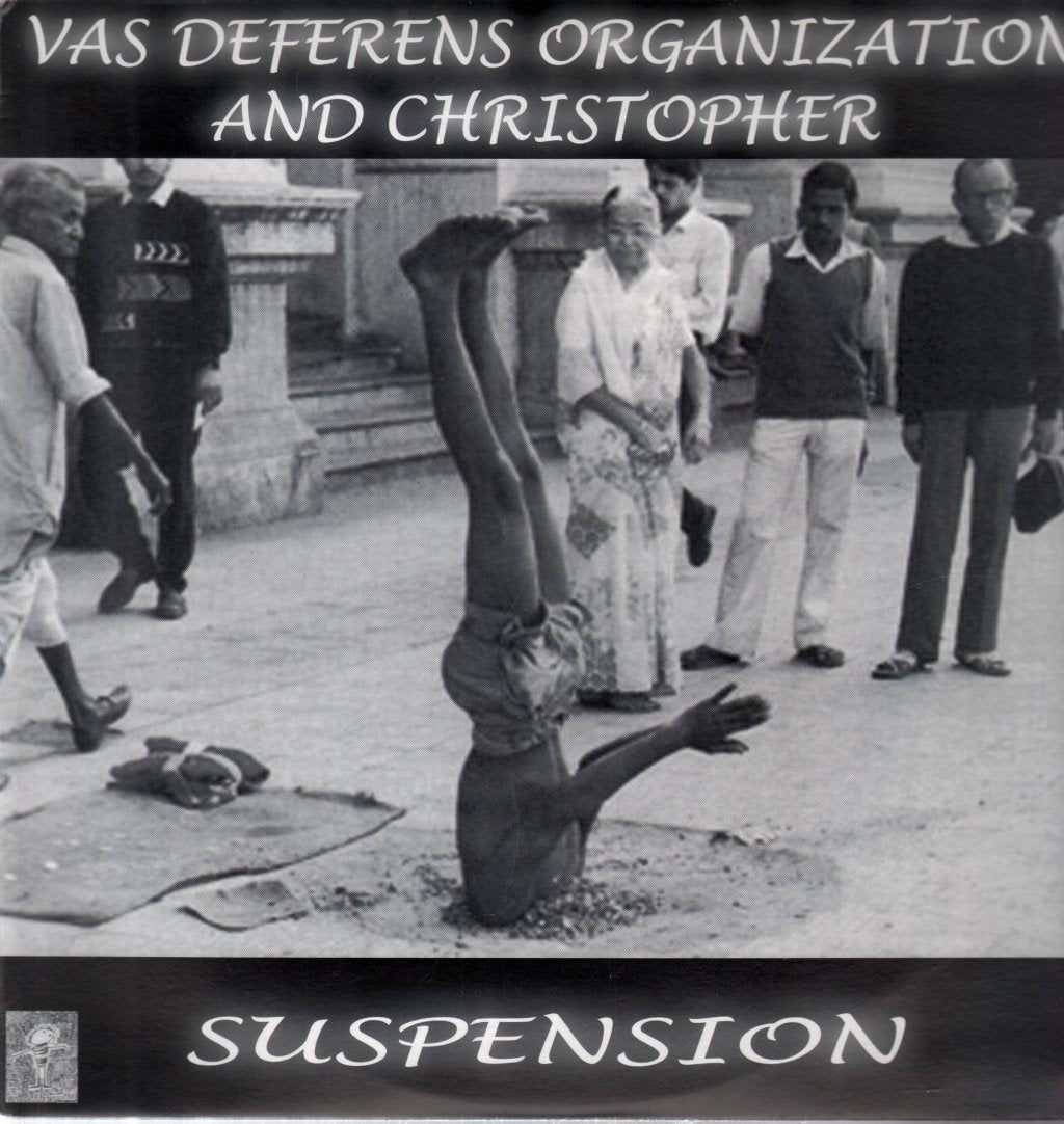 Vas Deferens Organization and Christopher - Suspension - Lp