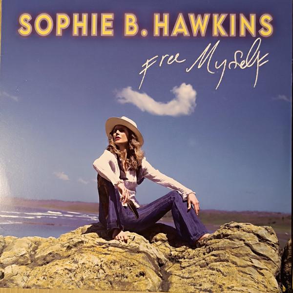Sophie B Hawkins - Free Myself - Lp
