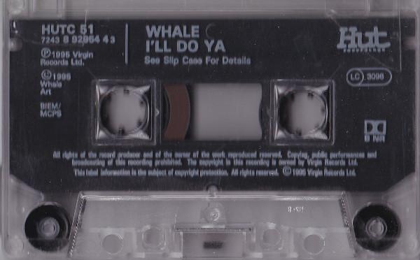 Whale - I'll Do Ya - Cassette