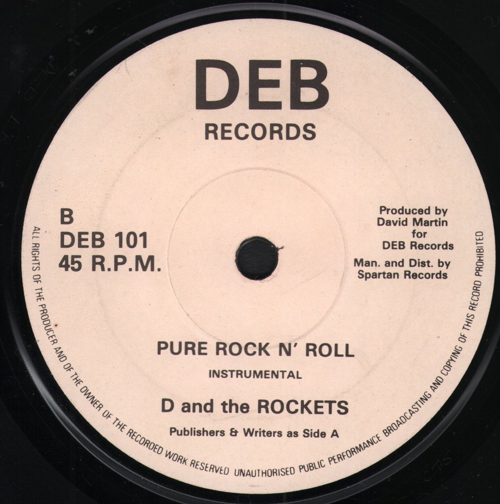 D And The Rockets - Pure Rock N' Roll - 7 Inch