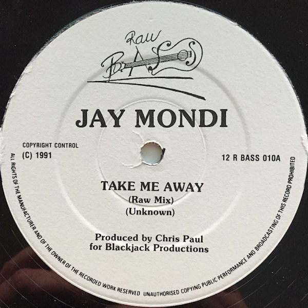 Jay Mondi - Take Me Away - 12 Inch