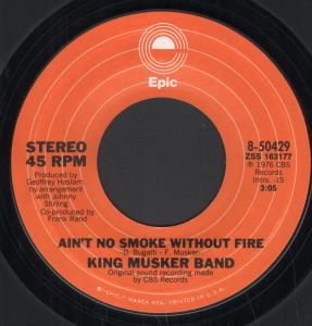King Musker Band - Ain't No Smoke Without Fire - 7 Inch