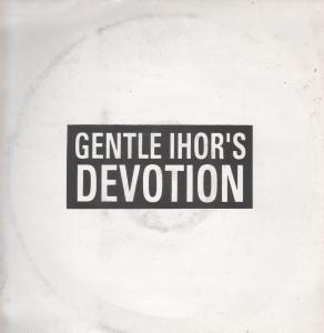 Gentle Ihor's Devotion - Naked - 12 Inch