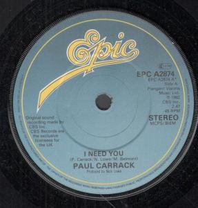 Paul Carrack - I Need You - 7 Inch