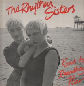 Rhythm Sisters - Road To Roundhay Pier - Lp