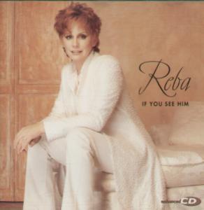 Reba McEntire - If You See Him - Cd
