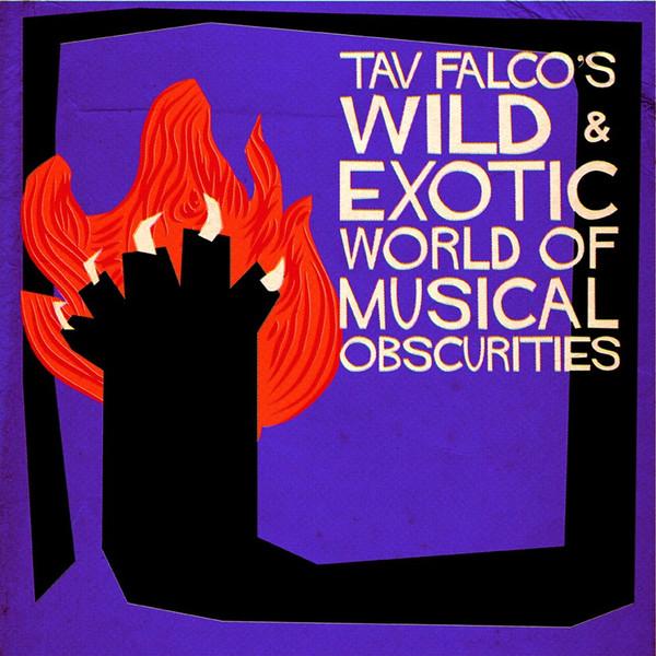 Various Artists - Tav Falco's Wild & Exotic World Of Musical Obscurities - Double Lp
