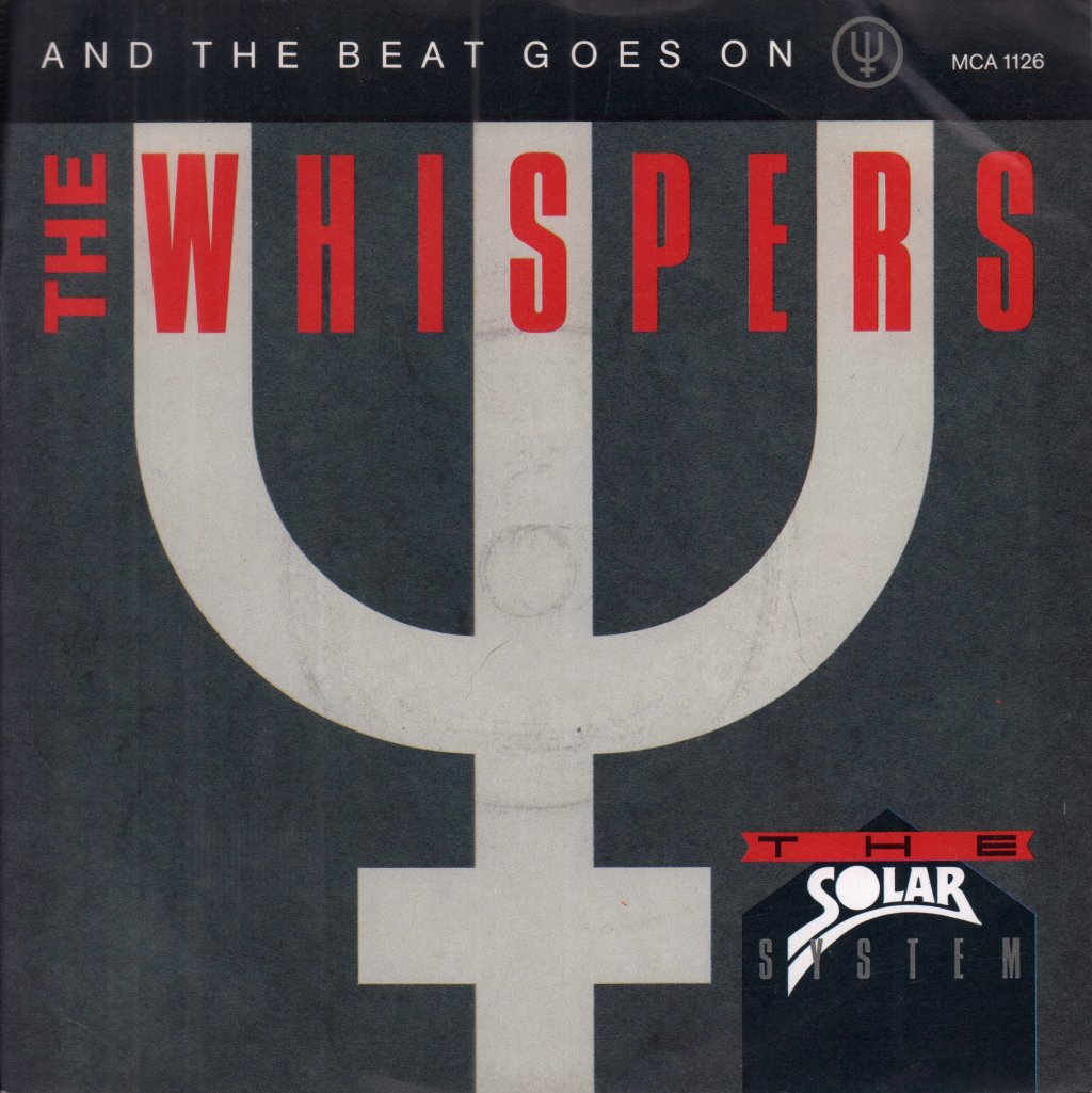 Whispers - And The Beat Goes On - 7 Inch