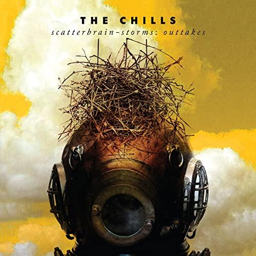 Chills - Scatterbrain - Storms: Outtakes - 7 Inch