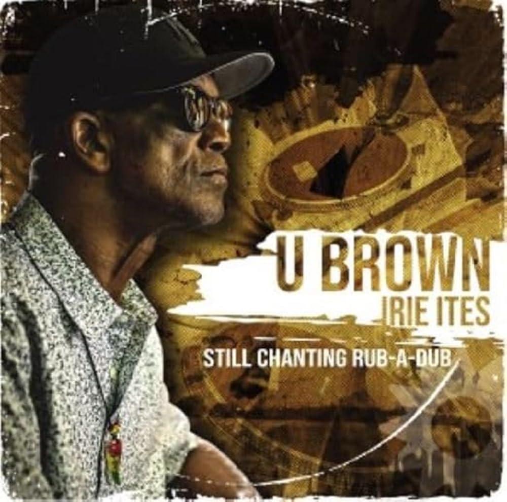 U.brown - Still Chanting Rub-A-Dub - Lp