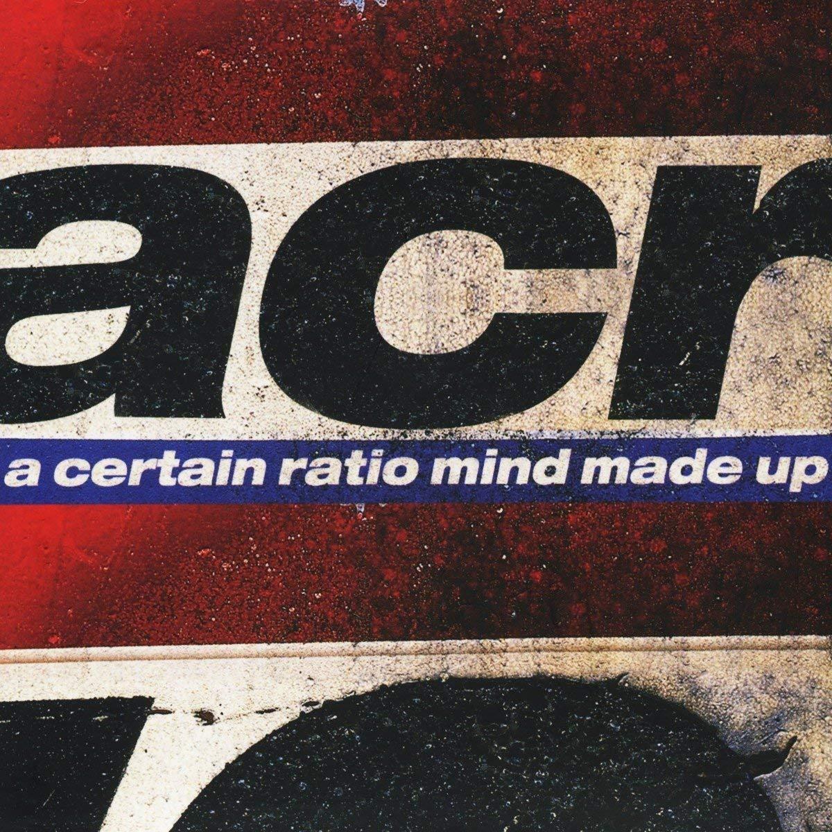 A Certain Ratio - Mind Made Up - Cd