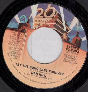 Dan Hill - Let The Song Last Forever - 7 Inch