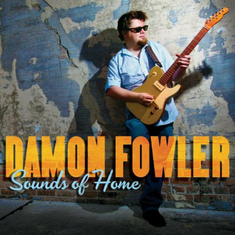 Damon Fowler - Sounds of Home - Cd