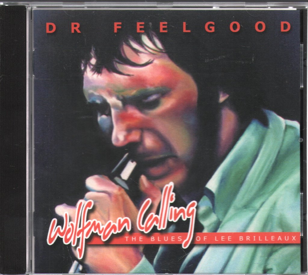 Dr. Feelgood - Wolfman Calling - The Blues Of Lee Brilleaux - Cd