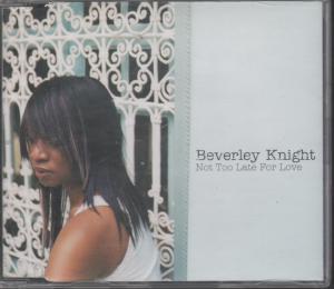 Beverley Knight - Not Too Late For Love - Cd