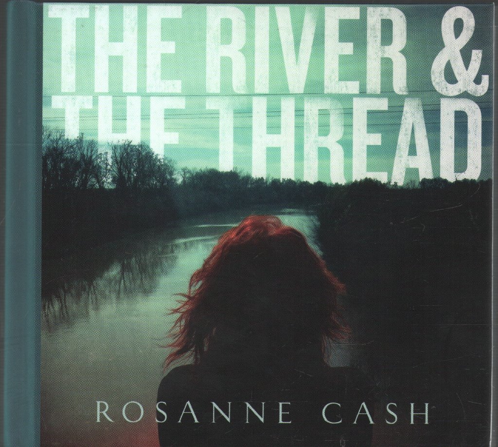 Rosanne Cash - River & The Thread - Cd