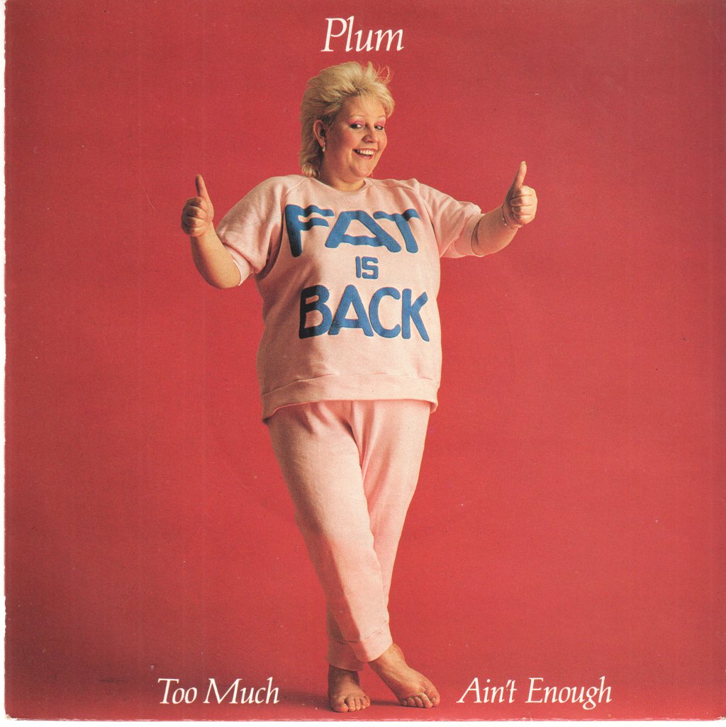 Plum - Too Much Ain't Enough - 7 Inch