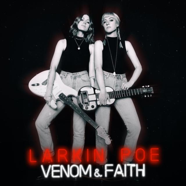 Larkin Poe - Venom & Faith - Lp