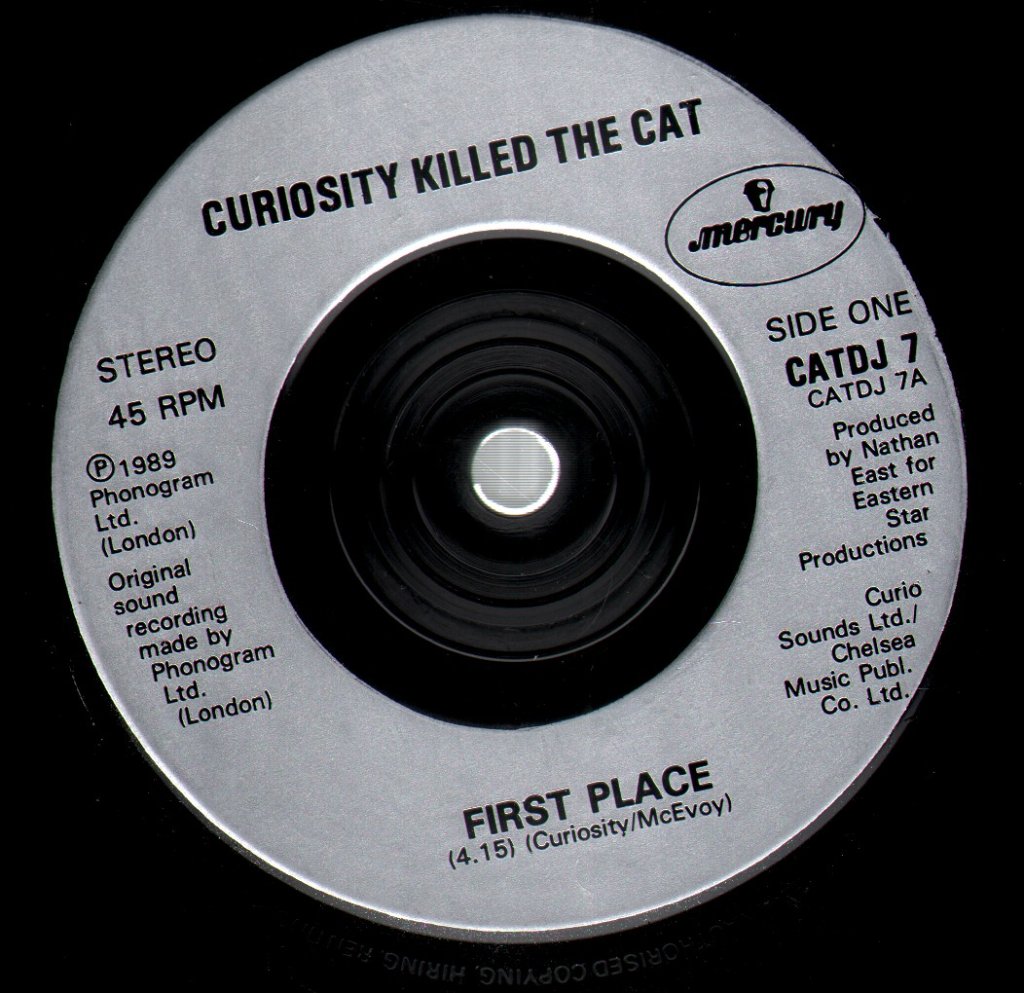 Curiosity Killed The Cat - First Place - 7 Inch