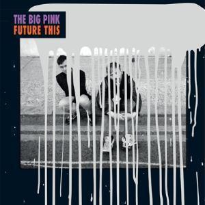 Big Pink - Future This - Lp