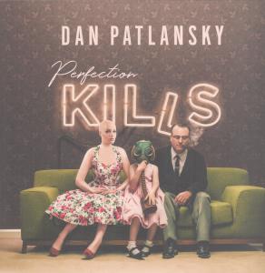 Dan Patlansky - Perfection Kills - Lp