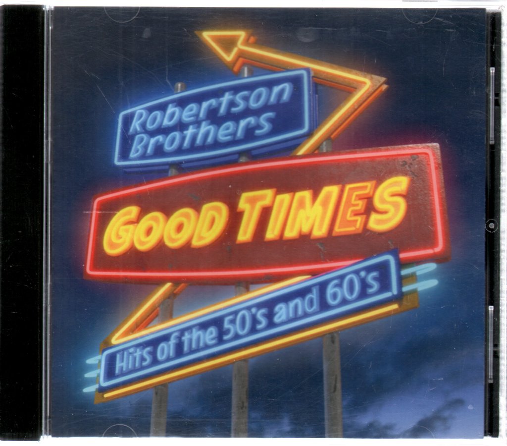 Robertson Brothers - Good Times - Cd