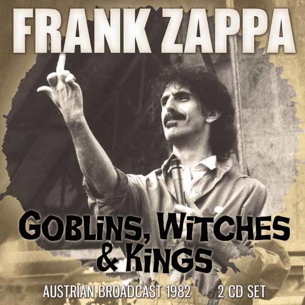Frank Zappa - Goblins, Witches & Kings - Double Cd