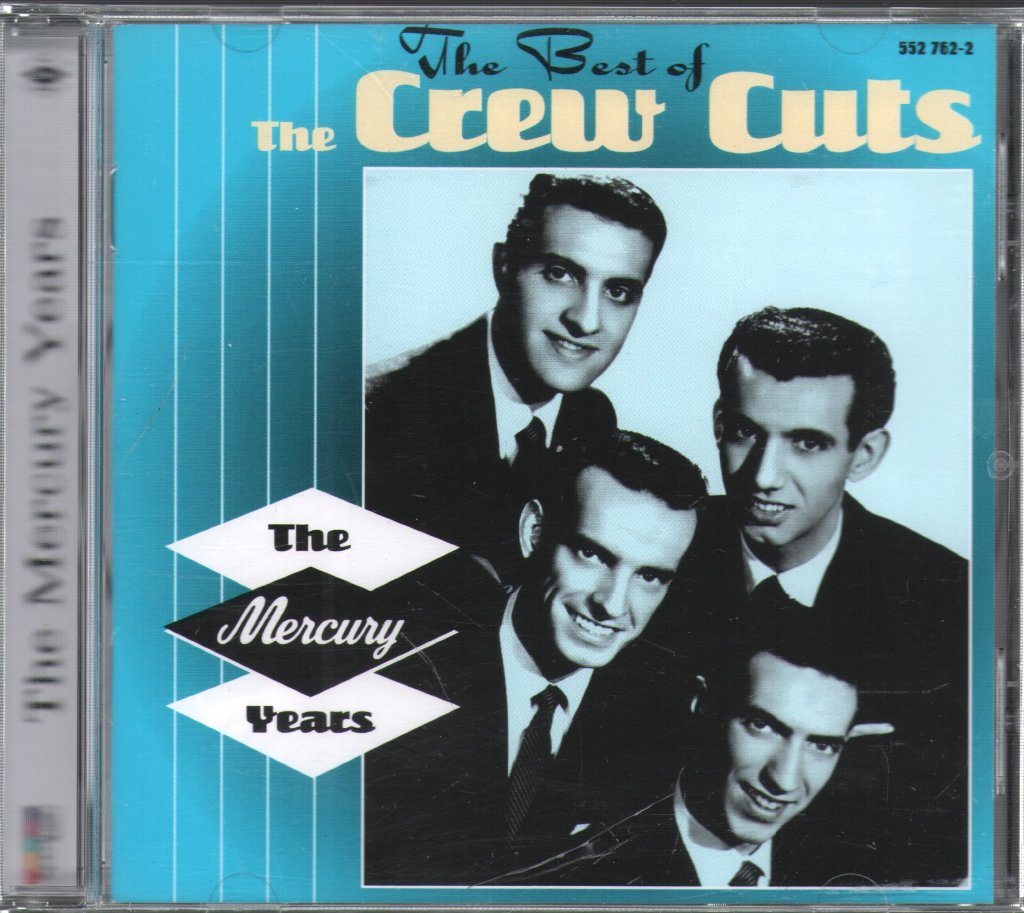 Crew Cuts - Best Of The Crew Cuts - The Mercury Years - Cd