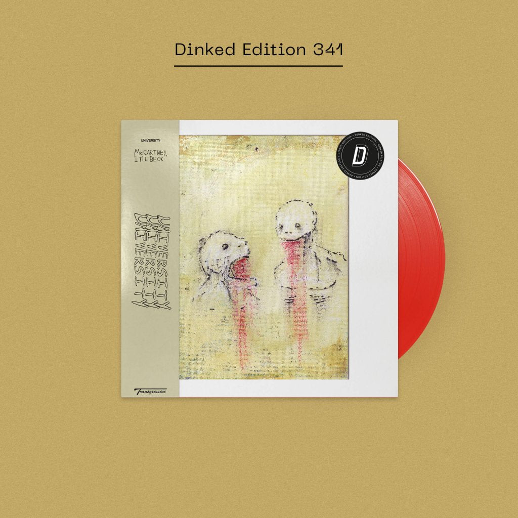 UNIVERSITY - McCartney, It’ll Be OK (Dinked Edition #341) - Lp