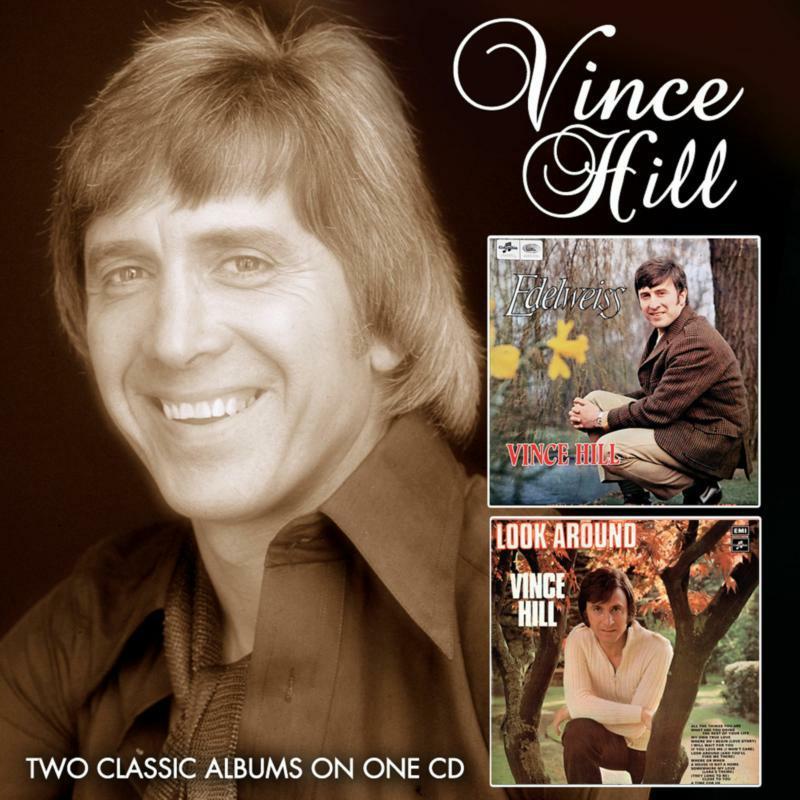 Vince Hill - Edelweiss / Look Around (And You'll Find Me There) - Cd