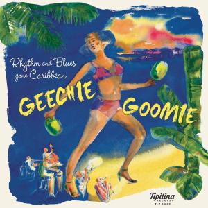 Various Artists - Geechie Goomie: Rhythm & Blues Gone Caribbean - 10 Inch