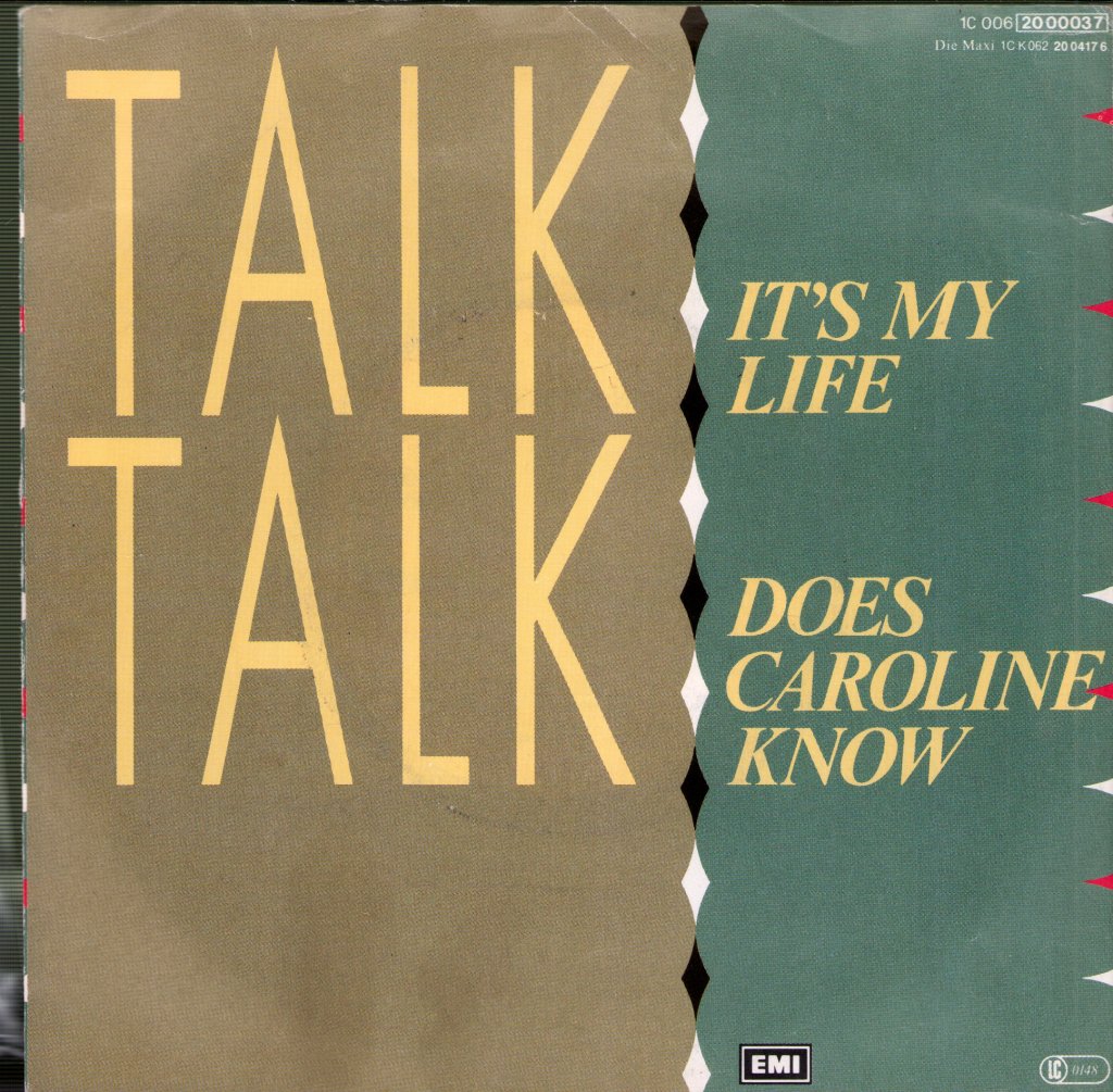 Talk Talk - It's My Life / Does Caroline Know - 7 Inch