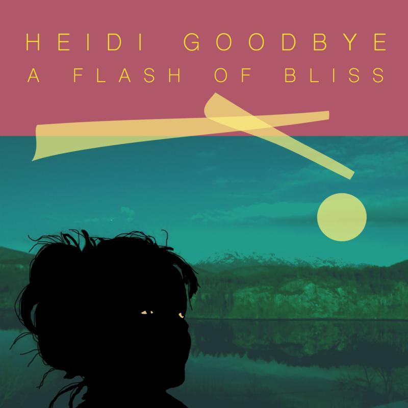 Heidi Goodbye - A Flash of Bliss - Cd