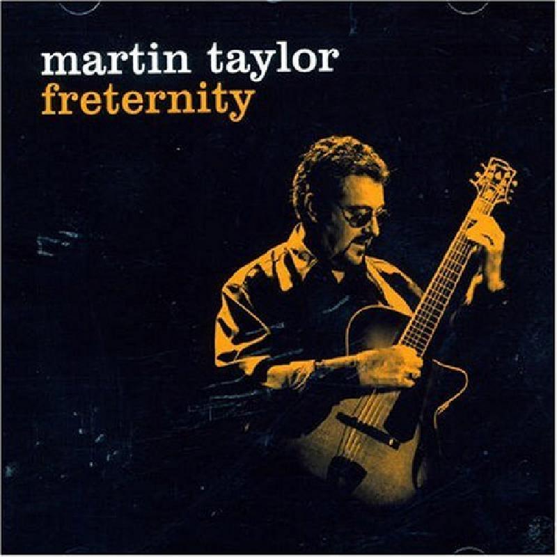 Martin Taylor - Freternity - Cd