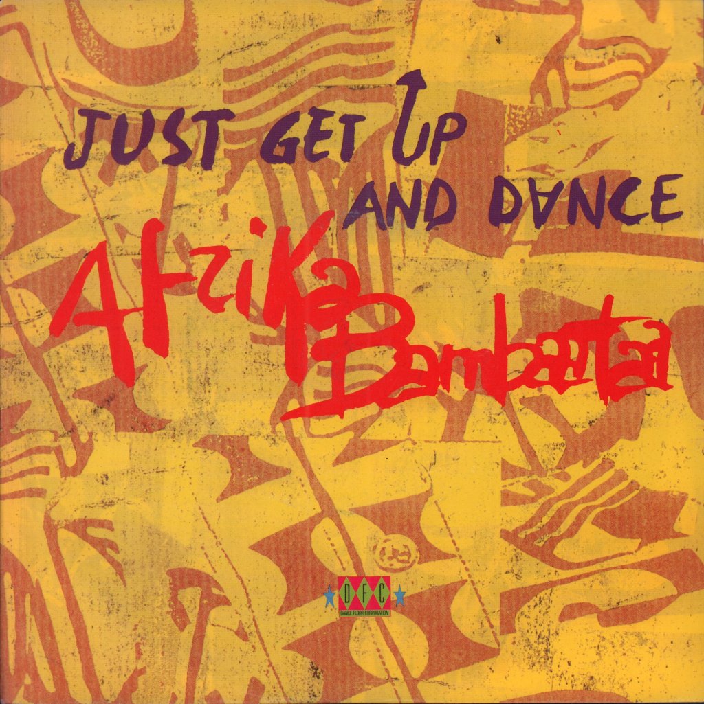 Afrika Bambaataa - Just Get Up And Dance - 7 Inch