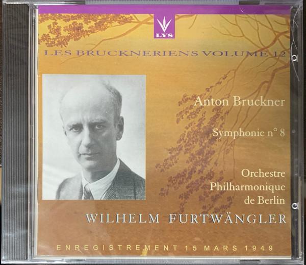 Wilhelm Furtwangler - Bruckner - Symphonie No 8 - Cd
