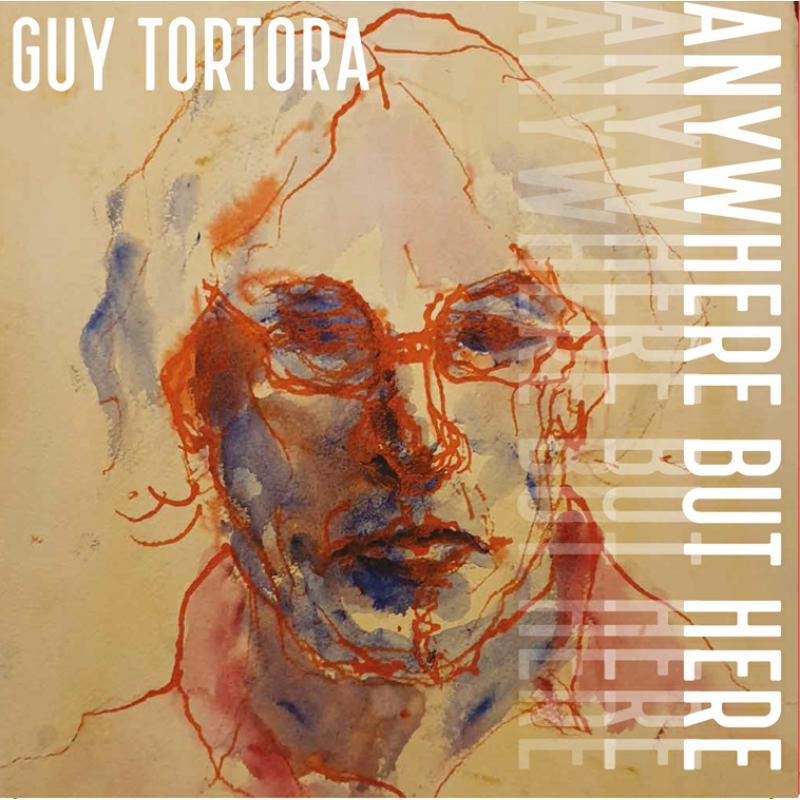 Guy Tortora - Anywhere But Here - Cd