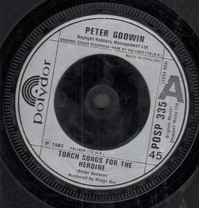 Peter Godwin - Torch Songs For The Heroine - 7 Inch
