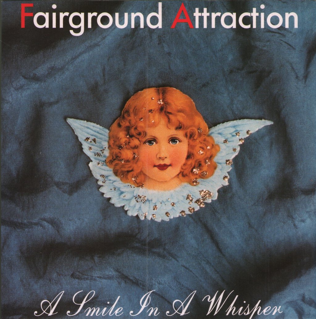 Fairground Attraction - A Smile In A Whisper - 7 Inch
