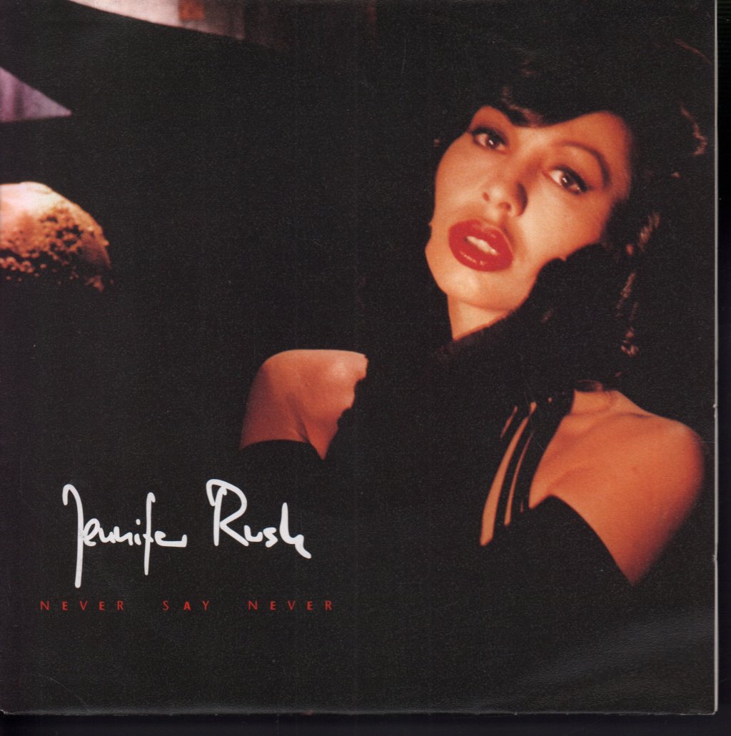 Jennifer Rush - Never Say Never - 7 Inch