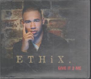 Ethix - Give It 2 Me - Cd