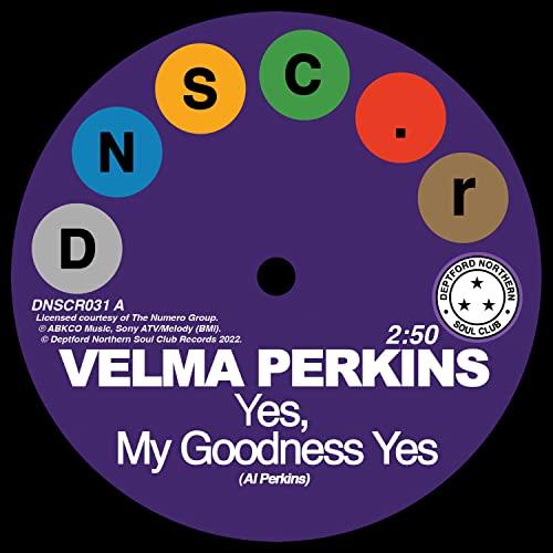 Velma Perkins - Yes, My Goodness Yes / You Can't Blame Me - 7 Inch