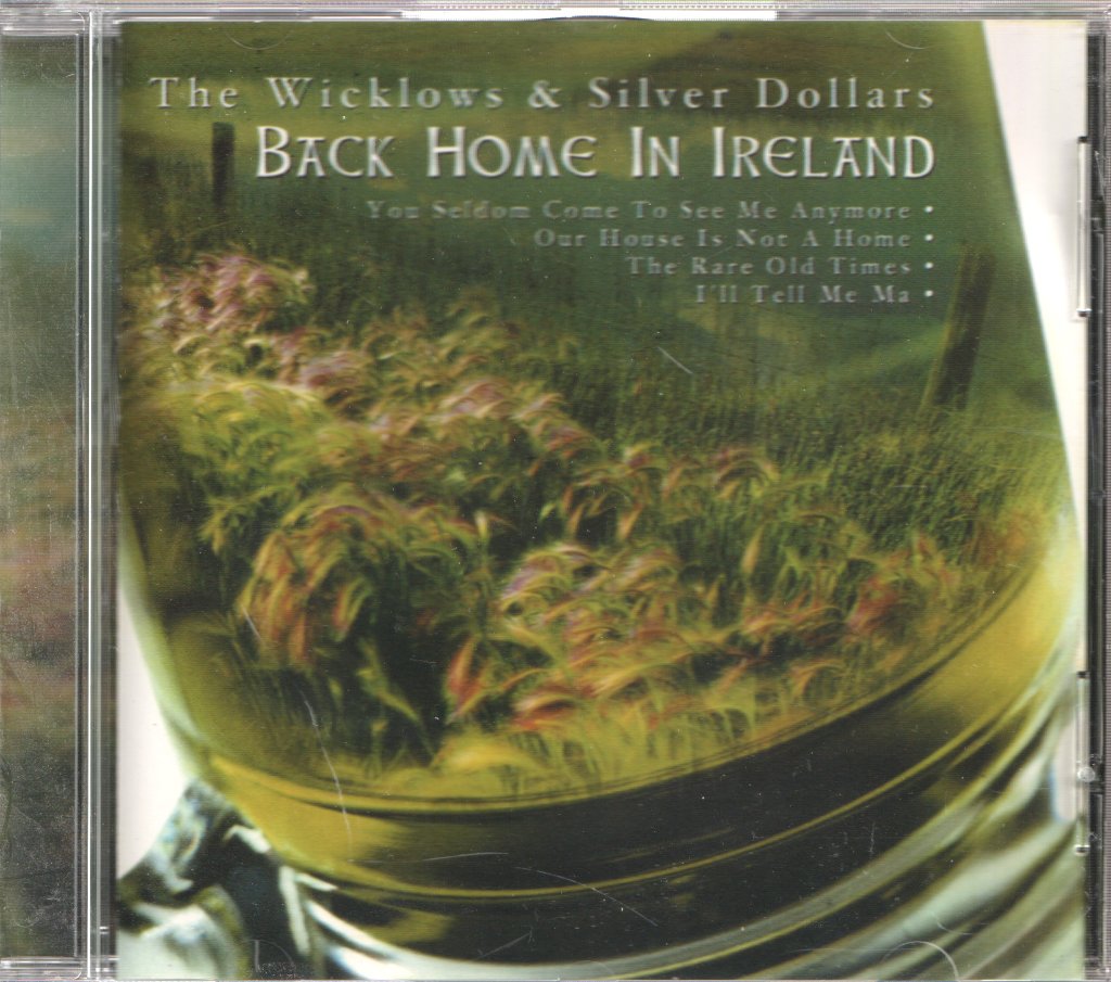 Wicklows & Silver Dollars - Back Home In Ireland - Cd