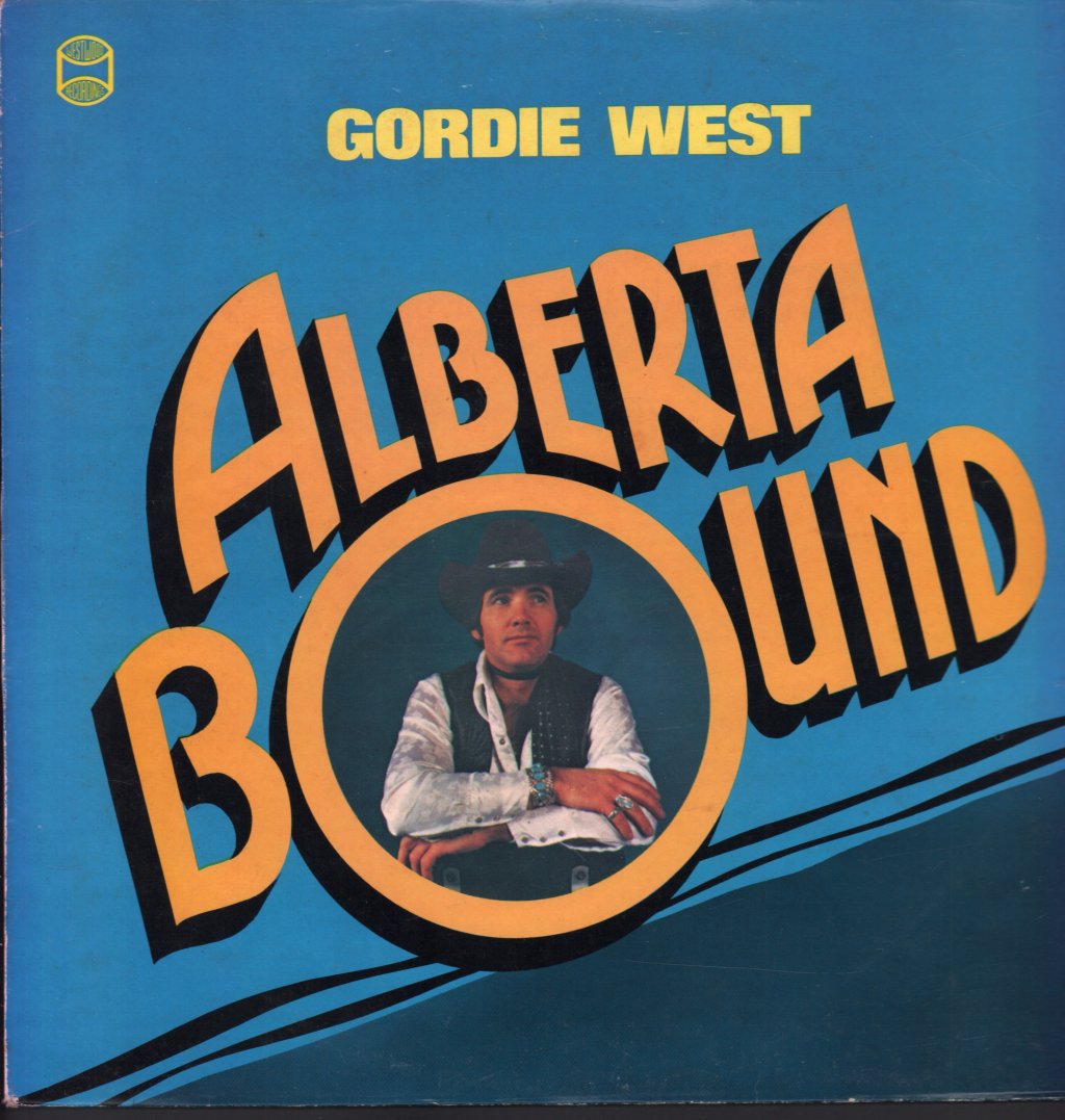 Gordie West - Alberta Bound - Lp