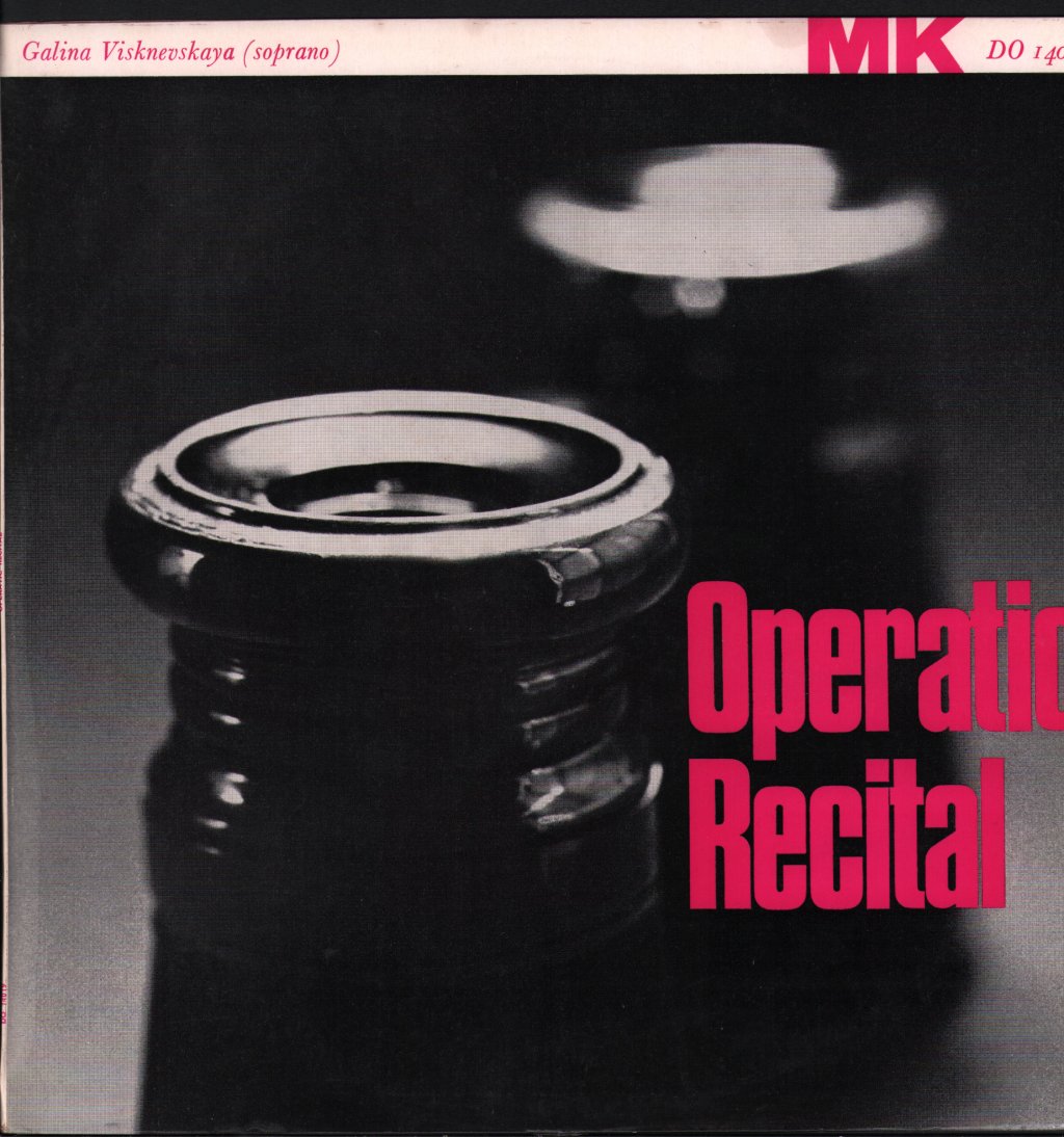 Galina Visknevskaya / Bolshoi Theatre Orchestra / Boris Khaikin - Operatic Recital by Galina Visknevskaya - Lp