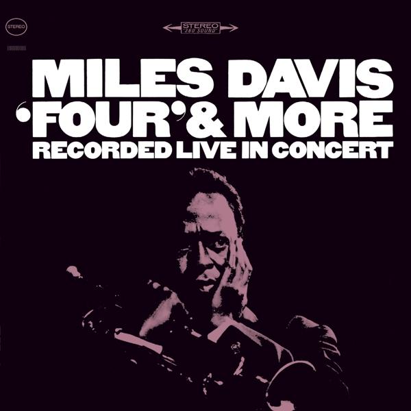 Miles Davis - Four' & More - Recorded Live In Concert - Cd