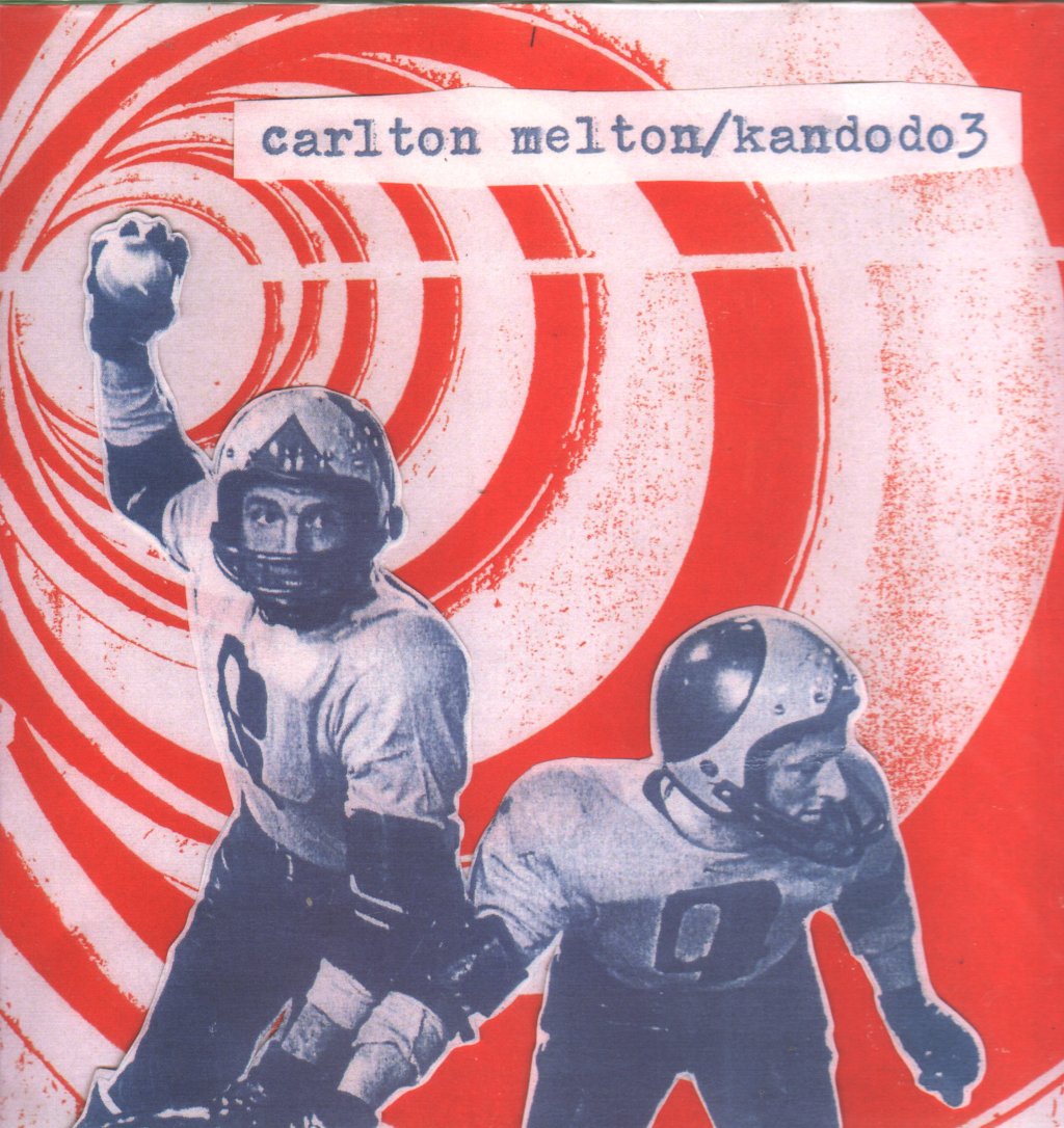 Carlton Melton / Kandodo 3 - Split - 12 Inch