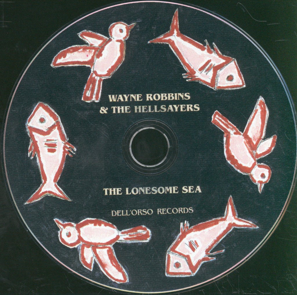 Wayne Robbins & The Hellsayers - Lonesome Sea - Cd