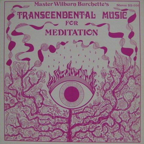 Master Wilburn Burchette - Transcendental Music For Meditation - Lp